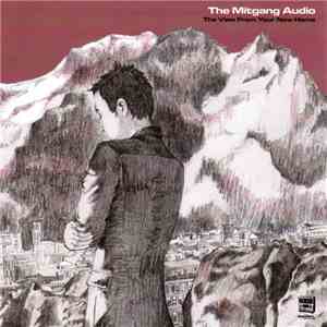 The Mitgang Audio - The View From Your New Home download flac mp3