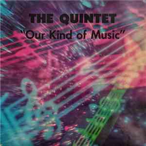 The Quintet  - Our Kind of Music download flac mp3