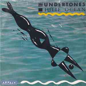 The Undertones - Julie Ocean / Kiss In The Dark download flac mp3