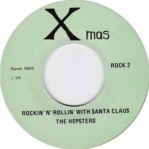 Three Aces And A Joker, The Hepsters - Sleigh Bell Rock / Rockin' N' Rollin' With Santa Claus download flac mp3