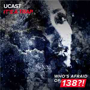 UCast - It's A Trap download flac mp3