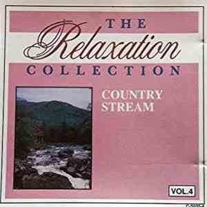 Unknown Artist - The Relaxation Collection Country Stream Volume 4 download flac mp3