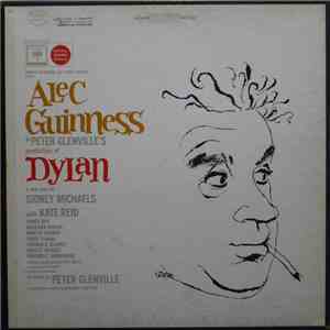 Various, Alec Guinness - Alec Guinness In Peter Glenville's Production Of Dylan download flac mp3