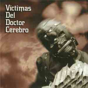 Victimas Del Doctor Cerebro - Víctimas Del Doctor Cerebro download flac mp3