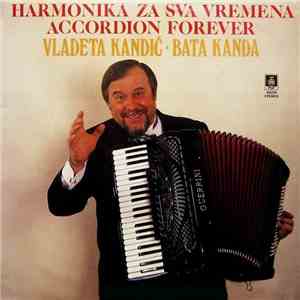Vladeta Kandić · Bata Kanda - Harmonika Za Sva Vremena = Accordion Forever download flac mp3