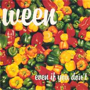 Ween - Even If You Don't download flac mp3