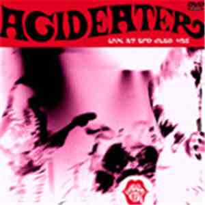 Acid Eater - Live DVD-R download flac mp3
