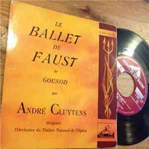 André Cluytens, Orchestre National De L'Opéra De Paris, Charles Gounod - Le Ballet De Faust download flac mp3