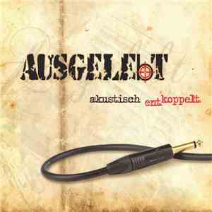 Ausgelebt - Akustisch Entkoppelt download flac mp3