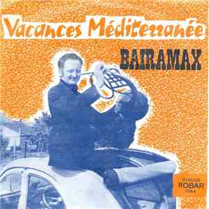 Bairamax - Vacances Mediterranee download flac mp3