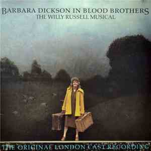 Barbara Dickson And Various - Barbara Dickson In Blood Brothers - The Willy Russell Musical - The Original London Cast Recording download flac mp3