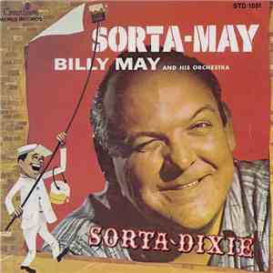 Billy May And His Orchestra - Sorta-May / Sorta-Dixie download flac mp3