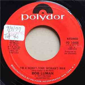 Bob Luman - I'm A Honky-Tonk Woman's Man / Lonely Woman download flac mp3