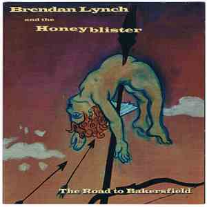 Brendan Lunch, The Honeyblister - The Road To Bakersfield download flac mp3