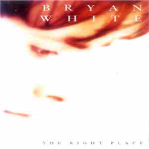 Bryan White - The Right Place download flac mp3