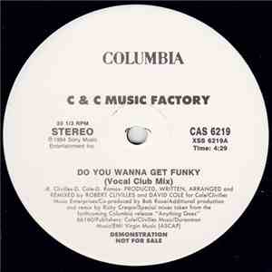 C + C Music Factory - Do You Wanna Get Funky download flac mp3