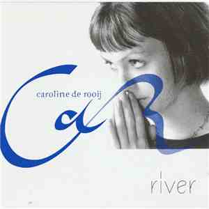 Caroline De Rooij - River download flac mp3