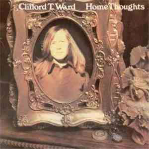 Clifford T. Ward - Home Thoughts download flac mp3