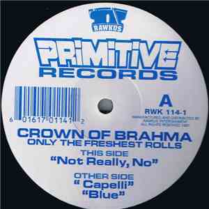 Crown Of Brahma - Only The Freshest Rolls download flac mp3
