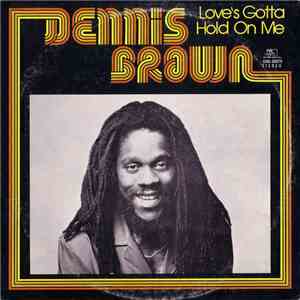 Dennis Brown - Love's Gotta Hold On Me download flac mp3