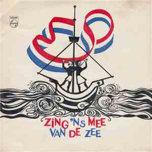 Die Burgh-Sanghertjes / Leerlingen van de Julianaschool / Haags Kinderkoor - Zing N's Mee Van De Zee download flac mp3