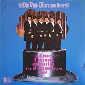 Die Viel-Harmoniker - Ein Freund, ein guter Freund download flac mp3