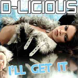 D-Licious - I'll Get It download flac mp3