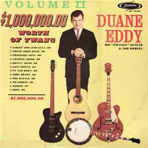 Duane Eddy - $1,000,000.00 Worth Of Twang Vol. II download flac mp3