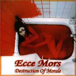 Ecce Mors - Destruction Of Morale download flac mp3