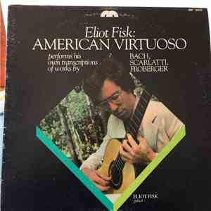 Eliot Fisk - American Virtuoso download flac mp3