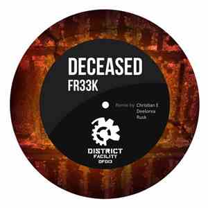 Fr33k - Deceased EP download flac mp3