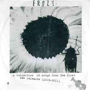 Frozy - A Collection Of Songs From The First Few Releases (2009-2011) download flac mp3