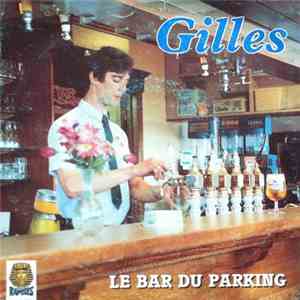 Gilles  - Le Bar Du Parking download flac mp3