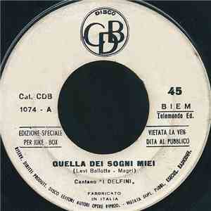 I Delfini - Quella Dei Sogni Miei / Stasera Sono Solo download flac mp3