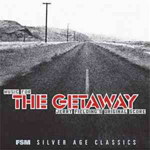 Jerry Fielding - The Getaway download flac mp3