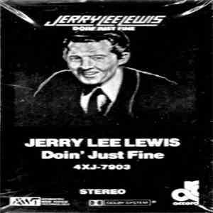 Jerry Lee Lewis - Doin' Just Fine download flac mp3