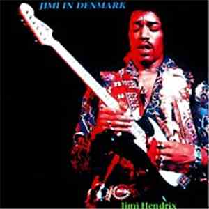 Jimi Hendrix - Jimi In Denmark download flac mp3