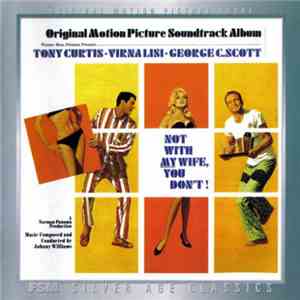 Johnny Williams, George Duning - Not With My Wife, You Don't! / Any Wednesday (Original Motion Picture Soundtrack Album) download flac mp3