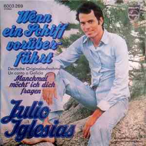 Julio Iglesias - Wenn Ein Schiff Vorüberfährt download flac mp3