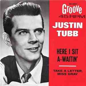 Justin Tubb - Here I Sit A-Waitin' download flac mp3