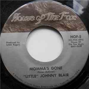 "Little" Johnny Blair - Momma's Gone / Easier To Say Than To Do download flac mp3