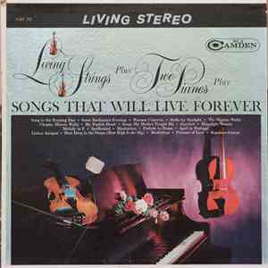 Living Strings Plus Two Pianos - Play Songs That Will Live Forever download flac mp3
