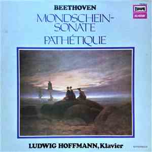 Ludwig van Beethoven, Ludwig Hoffmann - Mondschein Sonate, Pathétique download flac mp3