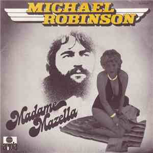 Michael Robinson  - Madame Mazella download flac mp3