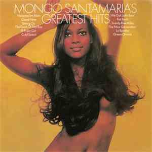 Mongo Santamaria - Mongo Santamaria's Greatest Hits download flac mp3