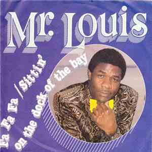 Mr. Louis - Fa Fa Fa Sittin' On The Dock Of The Bay download flac mp3