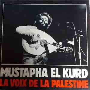 مصطفى الكرد = Mustapha El Kurd - صوت من فلسطين = La Voix De La Palestine download flac mp3