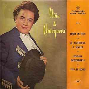 Niña de Antequera - Como Un Lirio / De Antequera A Sevilla / Ventana Entreabierta / Viva El Rocío download flac mp3