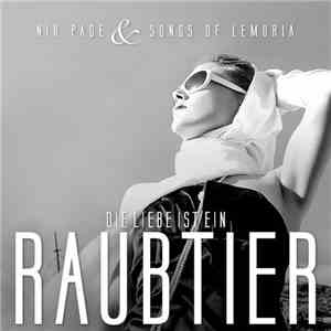 Nik Page & Songs Of Lemuria - Die Liebe Ist Ein Raubtier download flac mp3