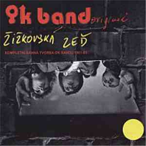 OK Band Originál - Žižkovská Zeď (Kompletní Ranná Tvorba OK Bandu 1981-83) download flac mp3